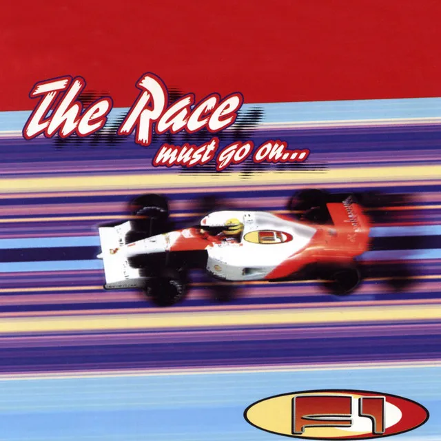 The Race Must Go On - Hymn Of The Racers