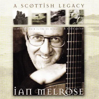 A Scottish Legacy by Ian Melrose