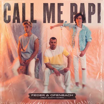 Call Me Papi (feat. Dawty Music) by Feder