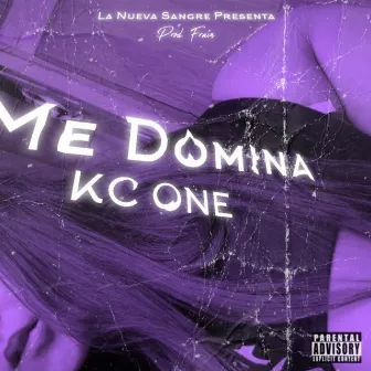 ME DOMINA by KC ONE