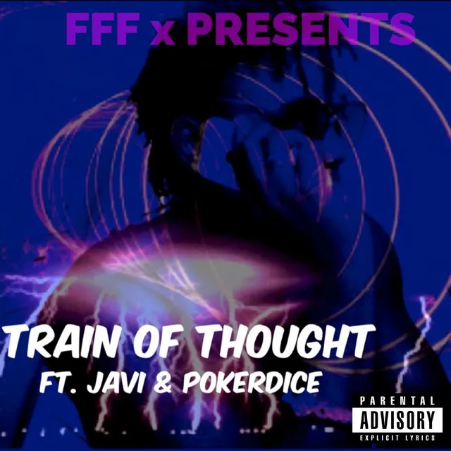 Train of Thought (Feat, Poker Dice & Javi)