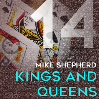 Kings And Queens by Mike Shepherd