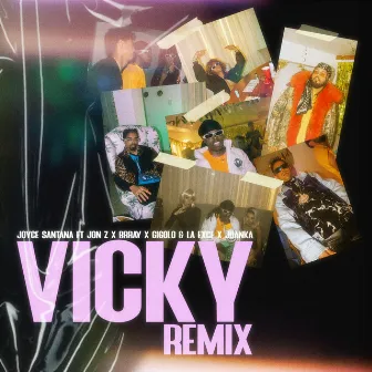 Vicky (Remix) by Joyce Santana