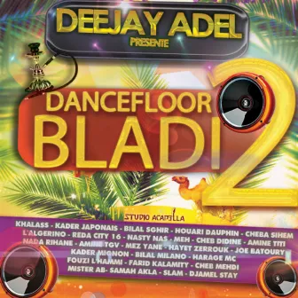 Dance Floor Bladi 2 by DJ Adel