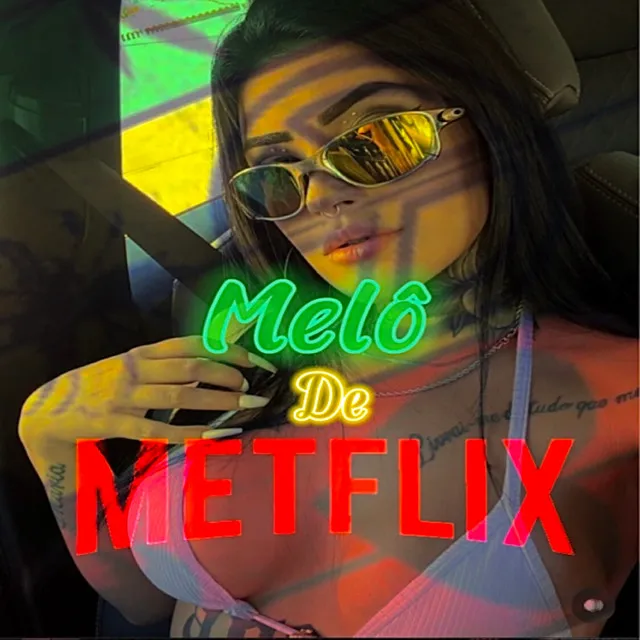 melô de metflix