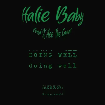 Doing Well by Halie Baby