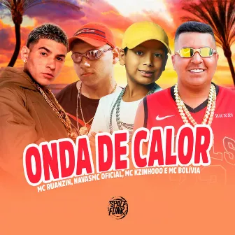 Onda de Calor by Mc Bolivia