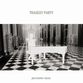 Tragedy Party by Perciante Rocco