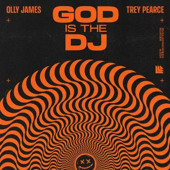 God Is The DJ by Trey Pearce