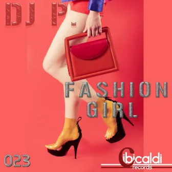 Fashion Girl by DJ P