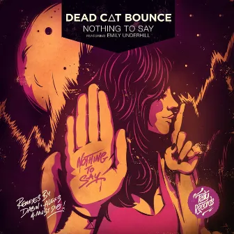 Nothing to Say by Dead C.A.T Bounce