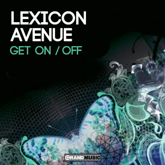 Get On/Get Off by Lexicon Avenue