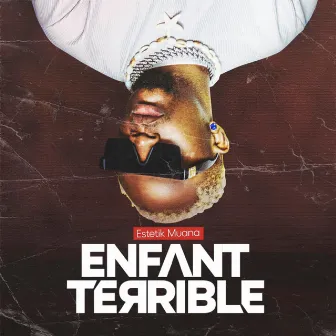 Enfant Terrible by Estetik Muana