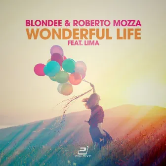 Wonderful Life (feat. LiMa) by Roberto Mozza