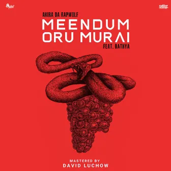 Meendum Oru Murai by Akira Da Rapwolf