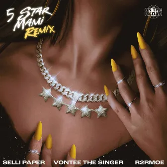 5 Star Mami (Remix) by Selli Paper