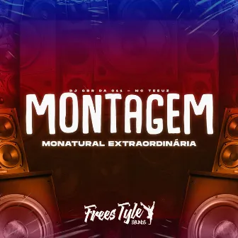 Montagem Monatural Extraordinária by DJ GBR DA 011