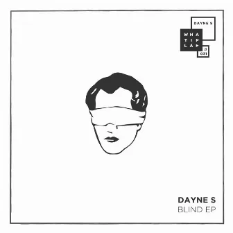 Blind EP by Dayne S