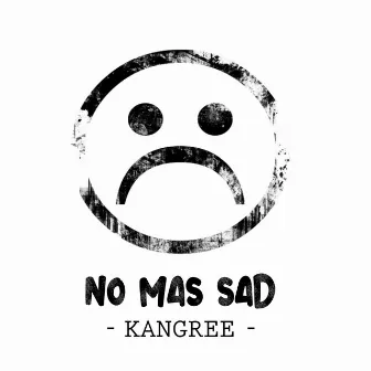 no mas sad by Kangree