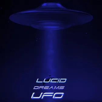 UFO by Lucid Dreams