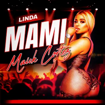 Linda Mami by Maick cortez