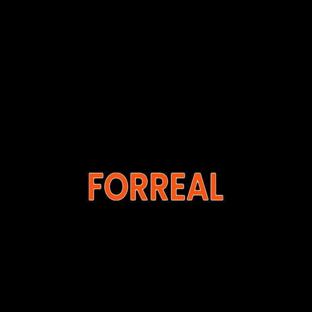 FORREAL (feat. Trigga Tre)