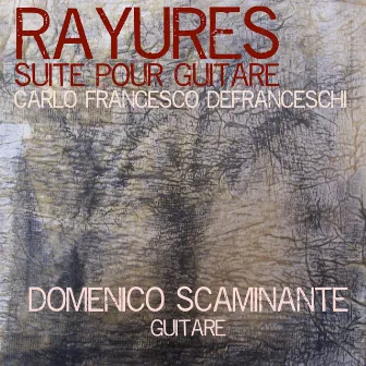 Rayures - Suite pour guitare (Edizione speciale) by Domenico Scaminante