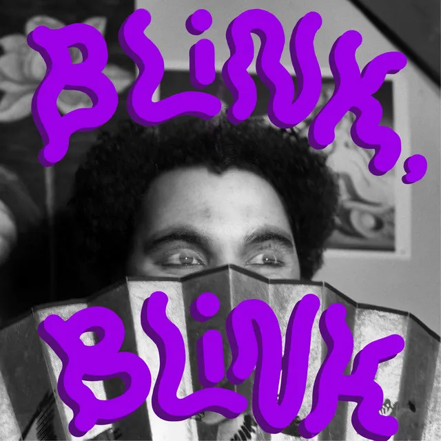 BLINK, BLINK