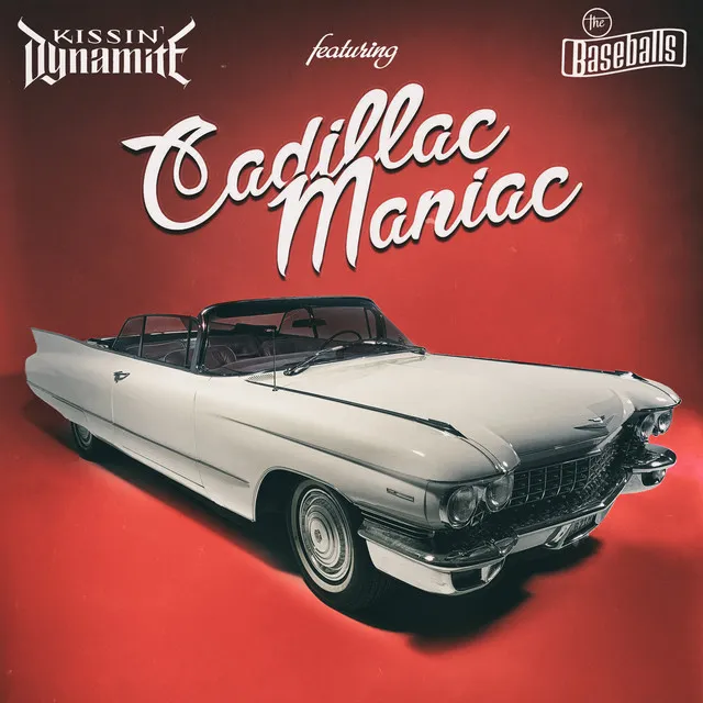 Cadillac Maniac (feat. The Baseballs)