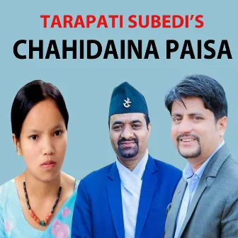 Chahidaina Paisa by Jeevan Dahal