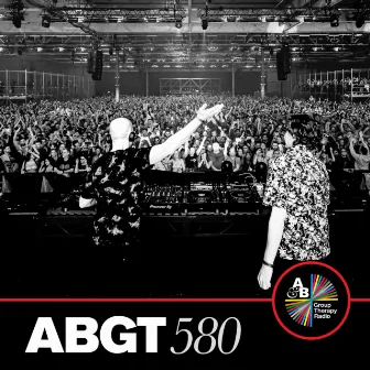 Group Therapy 580 (DJ Mix) by 