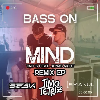 Bass On Mind by Timo Tetriz