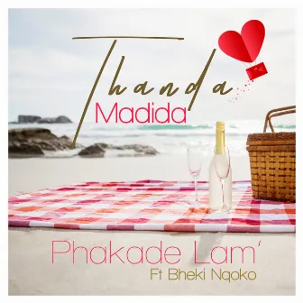 Phakade Lam' by Thanda Madida