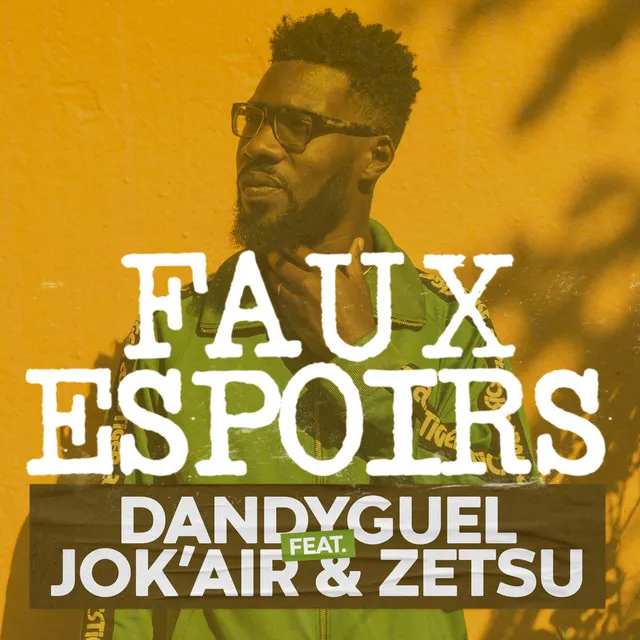 Faux espoirs (feat. Jok'air & Zetsu)