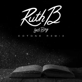 Lost Boy (Cotone Remix) by Ruth B.