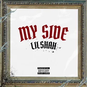 My Side by Lilshah