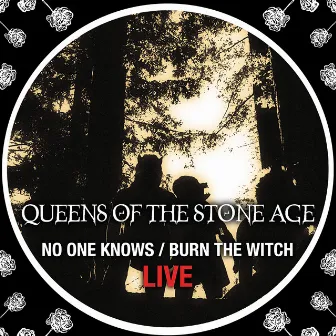 No One Knows/Burn The Witch (Live) by Queens of the Stone Age