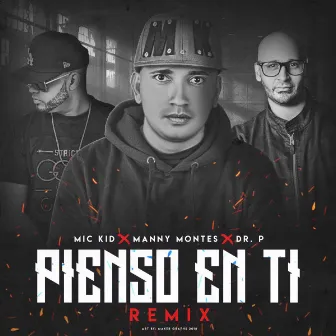 Pienso en Ti (Remix) by Mic Kid