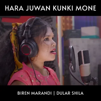 Hara Juwan Kunki Mone by Biren Marandi