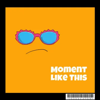 Moment Like This by Laya