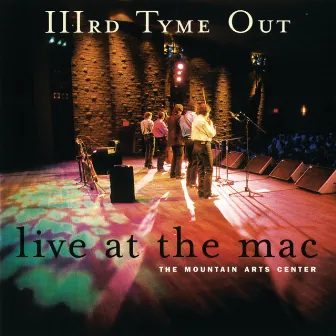 Live at the MAC by IIIrd Tyme Out