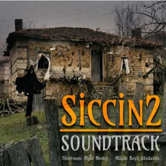 Siccin 2 (Original Motion Picture Soundtrack) by Reşit Gözdamla