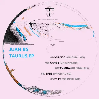 Taurus EP by Juan BS