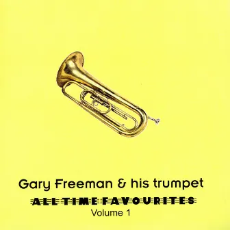 All Time Favourites Vol. 1 by Gary Freeman