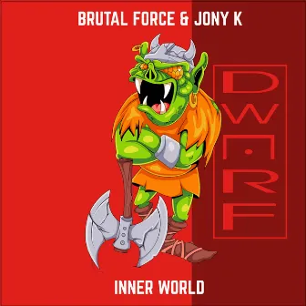 Inner World by Brutal Force