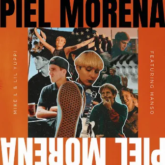 Piel Morena by Lil Yuppi