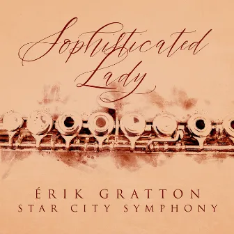 Sophisticated Lady by Star City Symphony