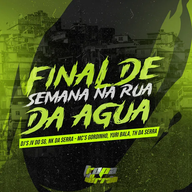 Final de Semana na Rua da Água