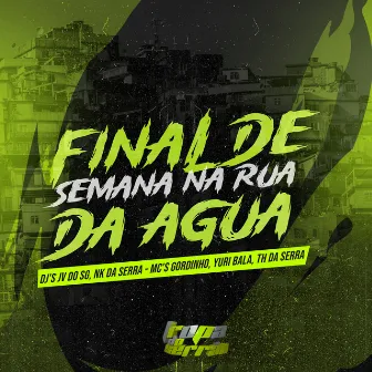 Final de Semana na Rua da Água by DJ JV DO SG