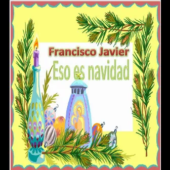 Eso es navidad - Single by Francisco Javier